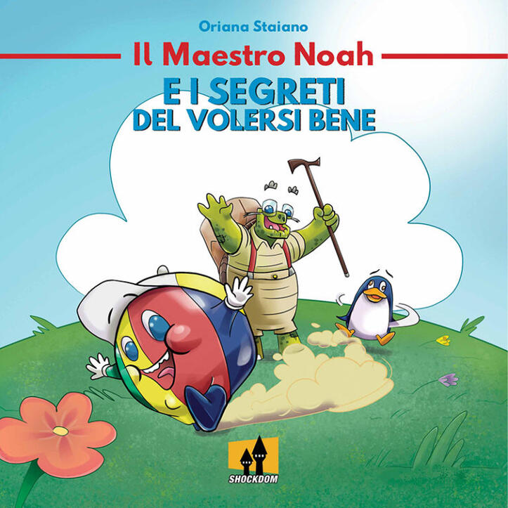Il maestro Noah e i segreti del volersi bene (Libro illustrato, Shockdom 2019)